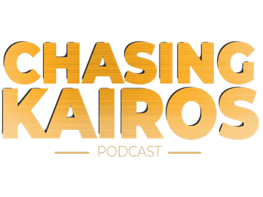 The Chasing Kairos Podcast